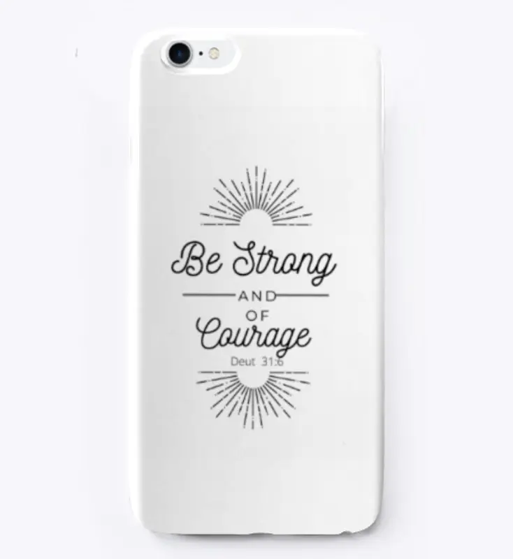 Be Strong & Of Good Courage Collection