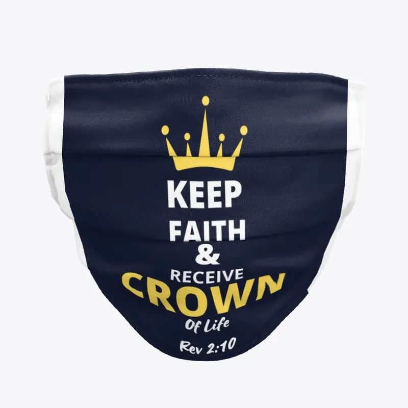 Keep Faith & Receive Crown of Life