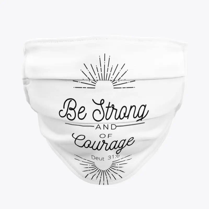 Be Strong & Of Good Courage Collection